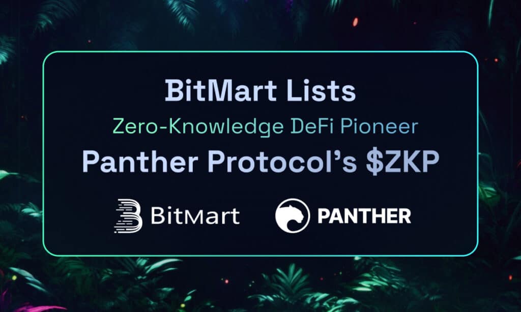 BitMart lists ZKP of Panther Protocol, a zero-knowledge defi project - 1