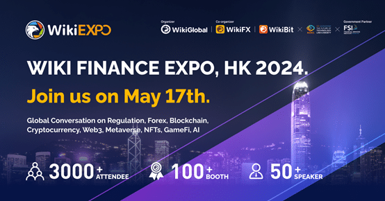 Wiki Finance Expo Hong Kong 2024 set for May - 1