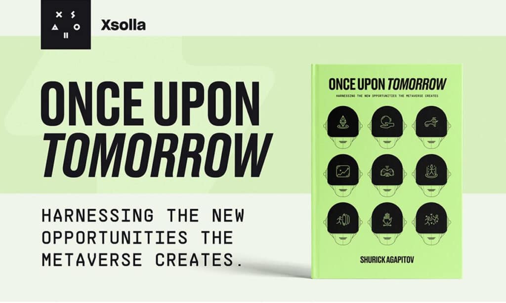 XSOLLA founder Shurick Agapitov releases new metaverse book, 'Once Upon Tomorrow' - 1