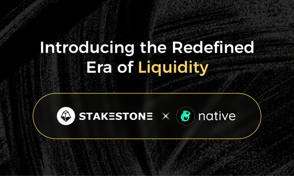 StakeStone x Native: Introducing the redefined era of liquidity - 1