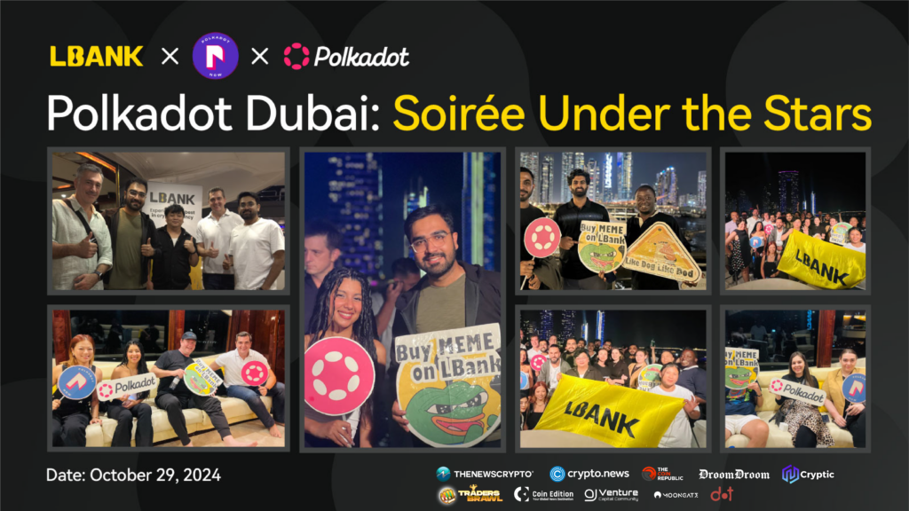 LBank x Polkadot Dubai: Soirée Under the Stars, a night of connection and collaboration - 1